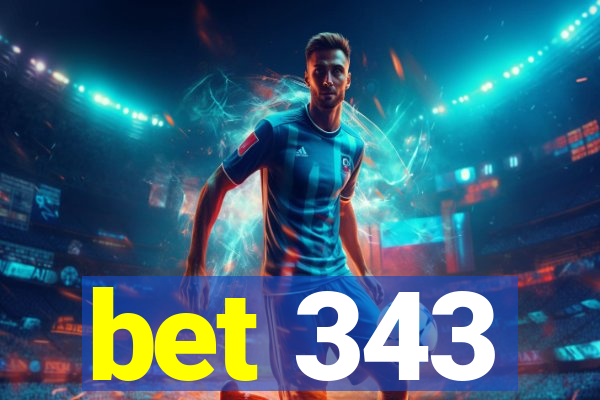 bet 343